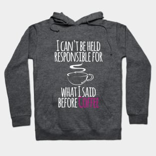 Not before Coffee Hoodie